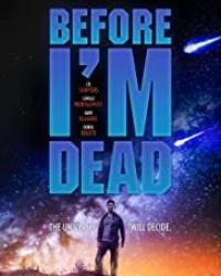 Before I'm Dead (2021) смотреть онлайн